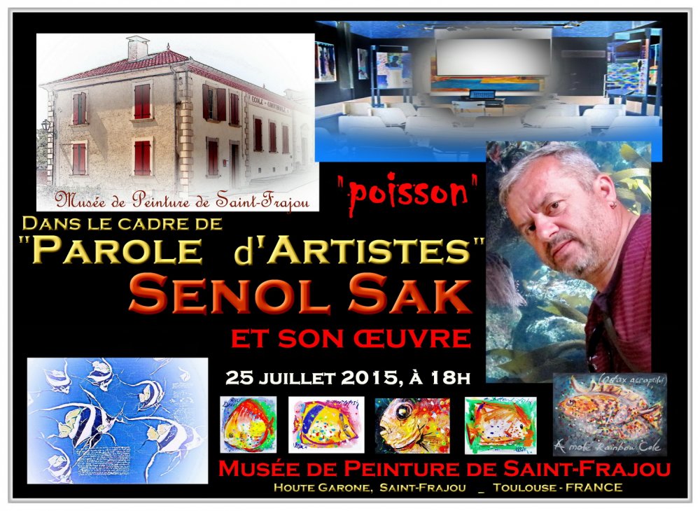 MUSEUM ARTIST TALKING with Senol SAK; ,2015  Saint-Frajou,, TOULOUSE- FRANSA